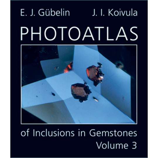 Photo Atlas of Inclusions in Gemstones