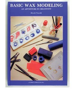 Basic Wax Modeling - Soft Cover