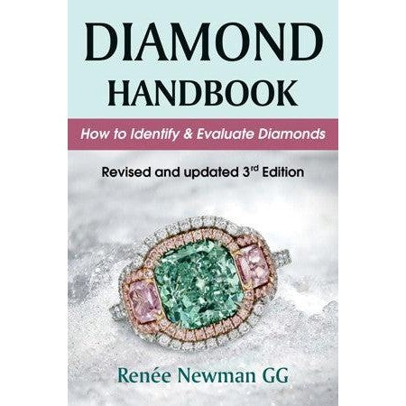 Diamond Handbook: A Practical Guide to Diamond Evaluation, 3rd Edition