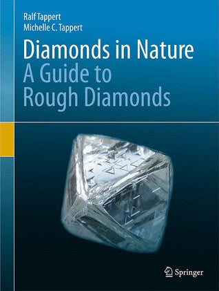 Diamonds in Nature : A Guide to Rough Diamonds