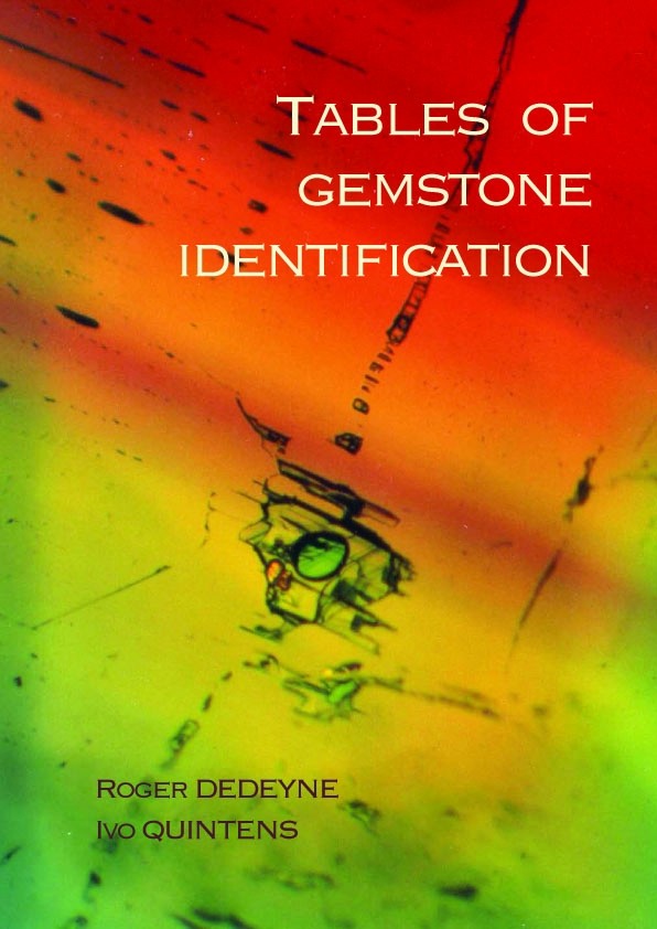 Tables of Gemstone Identification by Ivo QUINTENS (Author), Roger DEDEYNE (Author)