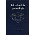 Initiation a La Gemmologie